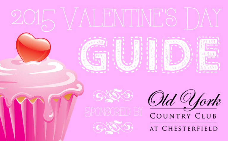 2015 Valentine’s Day Guide, Sponsored by Old York Country Club