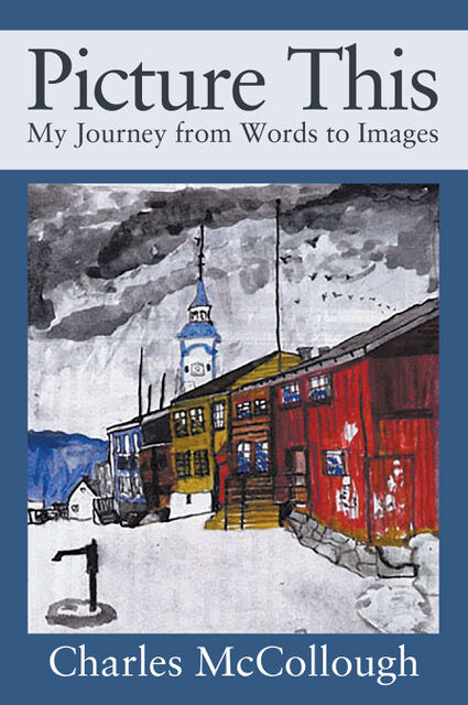 Hopewell artist Charles McCollough wants you to ‘Picture This’